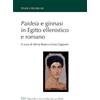 LED Edizioni Universitarie Paideia e ginnasi in Egitto ellenistico e romano