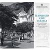 Centro di Cultura e Storia Amalfitana Il soldato con la Leica. La Costa d'Amalfi nelle fotografie di Hilmar Landwehr (1942-1943)