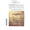 Cerchio della Luna Ufo. Storia di un enigma nei cieli. Antichi manoscritti, tradizioni orali, e archeologia misteriosa