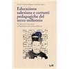 EDITRICE LAS Educazione salesiana e correnti pedagogiche del terzo millennio