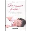 De Agostini La nanna perfetta. La guida per assicurargli un sonno tranquillo