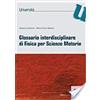 Maggioli Editore Glossario di fisica per scienze motorie