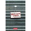 Vallardi A. Mollo tutto e parto! ...Ma prima o poi ritorno