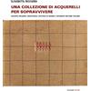 Scalpendi Una collezione di acquerelli per sopravvivere. Giuseppe Orlando, industriale, ufficiale di marina e internato militare italiano. Ediz. a colori