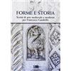 Artemide Forme e storia. Scritti di arte medievale e moderna per Francesco Gandolfo