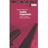 I LUOGHI DEL DELITTO Delitti imperfetti. Le inchieste dell'avvocato Marotta (Vol. 1)