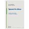 edb Sposarsi in chiesa. Il diritto matrimoniale in Oriente e in Occidente