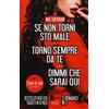 Newton Compton Editori Se non torni sto male-Torno sempre da te-Dimmi che sarai qui