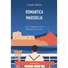 Pessime idee Romantica Marsiglia