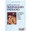 Red Edizioni Guida pratica al massaggio indiano