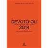Le Monnier Il Devoto-Oli. Vocabolario della lingua italiana 2014