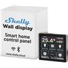 Shelly Wall Display - Nero, Panello di Controllo Centrale per Casa Intelligente, Interrutore della parete 5A, Domotica, Compatible con Alexa e Google Home, Controllo remoto App iOS Android