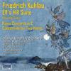 Musical Concepts - U Kuhlau: Elves' Hill Suite Piano Concerto In C Op.7