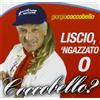 Liscio,'Ngazzato O Coccobello