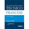 HOEPLI Grande dizionario tecnico francese. Francese-italiano, italiano-francese. Con CD-ROM