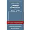 Cortina Raffaello L'esame diagnostico con il DSM-5-TR