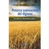Amen Potenza sconosciuta del digiuno. Guarigione, liberazione, gioia....