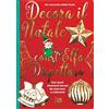 La Coccinella Decora il Natale con l'elfo dispettoso. Ediz. a colori