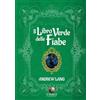 Eterea Edizioni Il libro verde delle fiabe