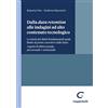 GIAPPICHELLI Dalla data retention alle indagini ad alto contenuto tecnologico. La tutela dei diritti fondamentali quale limite al potere coercitivo dello Stato. Aspetti di diritto penale processuale e sostanziale