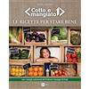 Fivestore Le ricette per stare bene. «Cotto e mangiato»