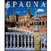 WS WHITE STAR PUBLISHERS Spagna. Cultura e passione. Ediz. illustrata