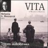 Loescher Vita letto da Melania G. Mazzucco. Audiolibro. CD Audio formato MP3. Ediz. ridotta