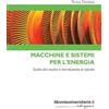STRUMENTI Macchine e sistemi per l'energia. Guida allo studio e introduzione al calcolo