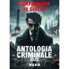 Tra le righe libri Garfagnana in giallo. Antologia criminale 2025