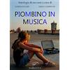 Il Foglio Letterario Edizioni Piombino in musica