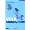 Il Sole 24 Ore Vola controvento!