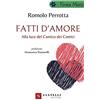 Santelli Editore Fatti d'amore. Alla luce del Cantico dei cantici