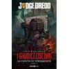 Editoriale Cosmo I giudici oscuri. La caduta di Terramorta. Judge Dredd (Vol. 2)