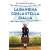 Newton Compton Editori La bambina con la stella gialla