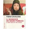 Bompiani Il manager dei bagni pubblici (e altre storie di vita cinese)