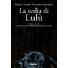 Itaca (Castel Bolognese) La sedia di Lulù. Con CD-Audio