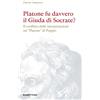 RUBBETTINO Platone fu davvero il Giuda di Socrate? Il conflitto delle interpretazioni sul «Platone» di Popper