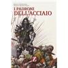 Zhistorica I Padroni dell'Acciaio
