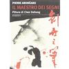 FIABESCA Il maestro dei segni. Pitture di Chen Dehong