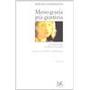 Donzelli Editore Meno grazia più giustizia. Conversazione con Marco Travaglio