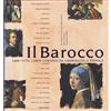 Mondadori Electa Il Barocco. 1600-1770: l'arte europea da Caravaggio a Tiepolo. Ediz. illustrata