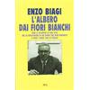 RIZZOLI NARRATIVA L'albero dai fiori bianchi