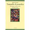 Il Nuovo Melangolo Trattatello di prosodica. Che cos'è, com'è e chi è la nostra voce?