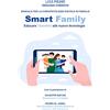 Youcanprint Smart family. Manuale per la consapevolezza digitale in famiglia. Educare i bambini alle nuove tecnologie