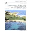 Carlo Delfino Editore Il complesso nuragico di Lu Brandali e i monumenti archeologici di Santa Teresa Gallura