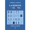 YOUCANPRINT La dizione italiana. Aperte o chiuse?