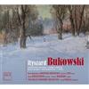 DUX Ryszard Bukowski: Concerto for Two Pianos, Trumpet Concerto, Piano Concerto No. 1 & Lyrics
