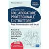Edises professioni & concorsi Collaboratore professionale e istruttore. Area amministrativa degli enti locali. Manuale, test di verifica e simulazioni delle prove d'esame. Con espansione online. Con software di simulazione