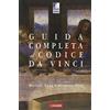 Vallardi A. Guida completa al Codice da Vinci