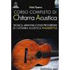 Sinfonica Corso completo di chitarra acustica. Tecnica, armonia e studi progressivi di chitarra acustica fingerstyle. Con CD Audio
